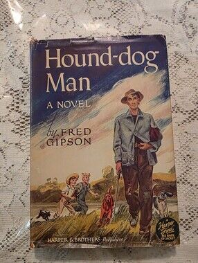 Vintage Hound -Dog Man by Fred Gibson Hardcover  dust jacket Book Club Edition